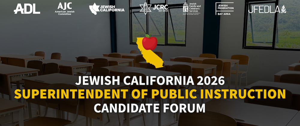 Banner for Jewish California 2026 Candidate Forum for Superintendent of Public Instruction, with logos and a classroom backdrop showing empty desks and windows.