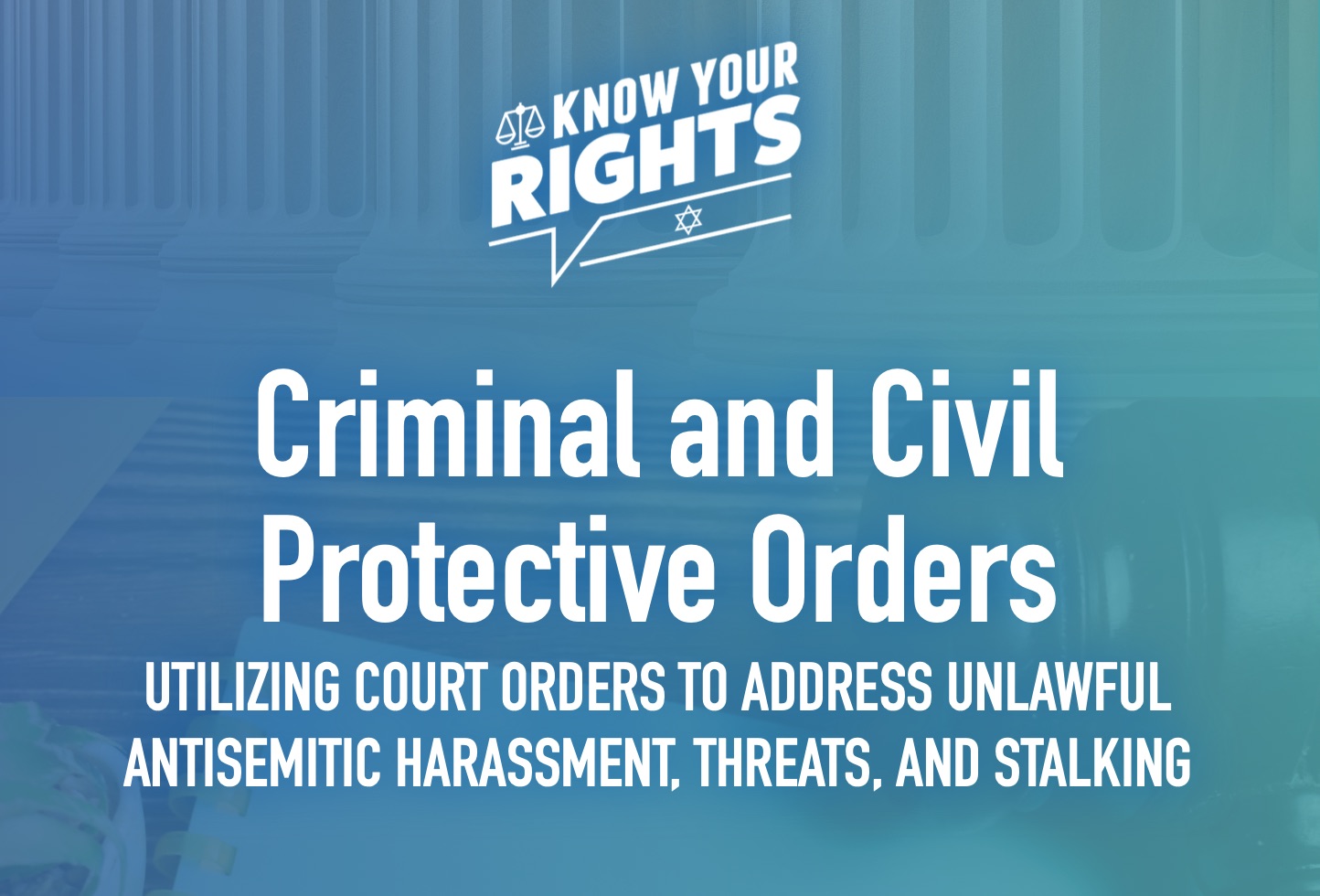 Informational banner about Criminal and Civil Protective Orders to address antisemitic harassment, threats, and stalking.